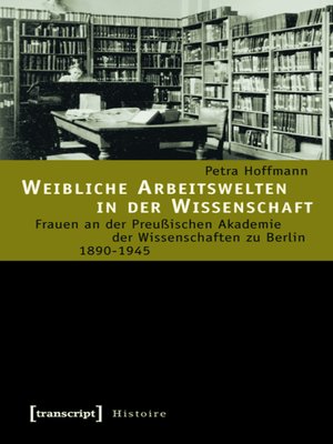 cover image of Weibliche Arbeitswelten in der Wissenschaft